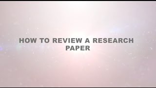 How to Review a Research Paper [upl. by Animsay]