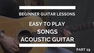 Easy Guitar Songs for Beginners  Beginner Guitar Lesson 19 [upl. by Thorn]