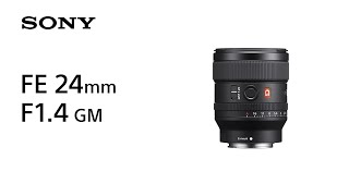 Product Feature  FE 24mm F14 GM  Sony  Lens [upl. by Nnayr]