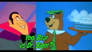 Yogi Bear vs Dr Bigot  DVDR Hell [upl. by Razaile]