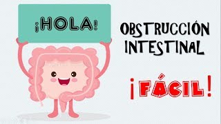 OBSTRUCCIÓN INTESTINAL FÁCIL  EDWARCOOL [upl. by Ahsieym]