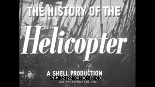 HISTORY OF THE HELICOPTER 1950s SHELL OIL COMPANY FILM 32122 [upl. by Seravaj]