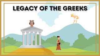 The Contributions and Legacy of the Ancient Greeks [upl. by Idhem332]