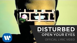 Disturbed  Open Your Eyes Official Lyrics Video [upl. by Ahsienyt]