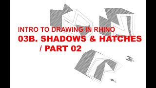 Drawing in Rhino Shadows amp Hatches  Part 02 [upl. by Hittel263]