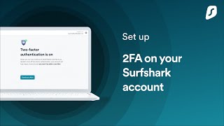 How to set 2FA on Surfshark account [upl. by Emmy]