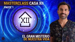 Astrología Masterclass de la Casa XII  Parte 1 [upl. by Elleryt68]