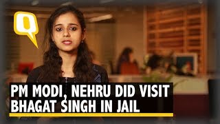 PM Modi Need A FactCheck Nehru Did Visit Bhagat Singh in Jail [upl. by Juliann]