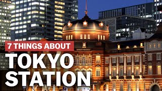 7 Things to know about Tokyo Station  japanguidecom [upl. by Lawtun]