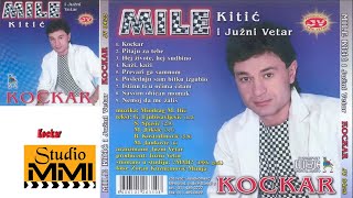 MIle Kitic i Juzni Vetar  Kockar Audio 1986 [upl. by Seline]