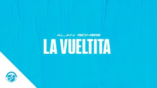 LA VUELTITA  DJ ALAN GOMEZ ADELANTO VOL4 [upl. by Yelnik61]