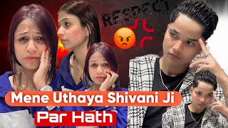 MENE UTHAYA SHIVANI JI PAR HATH 🥺 rajjufam love vlog sad cutecuple shortsviral ytshorts [upl. by Lidah]