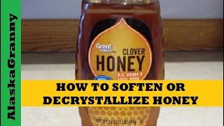 How To Decrystallize Honey Make Honey Like New Again [upl. by Gairc]