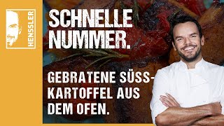 Schnelles gebratene Süßkartoffel aus dem OfenRezept von Steffen Henssler [upl. by Agnola]