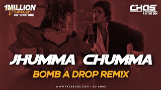 Jhumma Chumma Bomb A Drop Remix  Chas In The Mix  Hum  Amitabh Bachchan  Dance Sutra Vol 3 [upl. by Kraus]