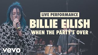 Billie Eilish  when the partys over Vevo LIFT Live Sessions [upl. by Gnat740]