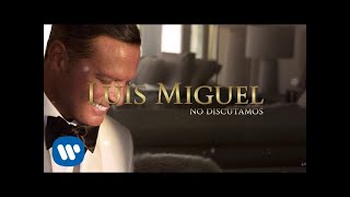 Luis Miguel  No Discutamos Lyric Video [upl. by Roleat]