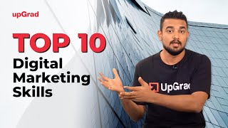 Top 10 Digital Marketing Skills  Online Learning Program  upGrad [upl. by Ahsiekim17]