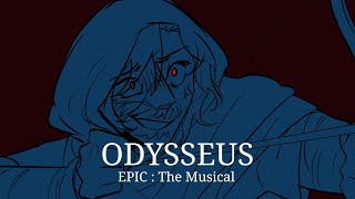 Odysseus  EPIC  The Musical Animatic [upl. by Kinnard]