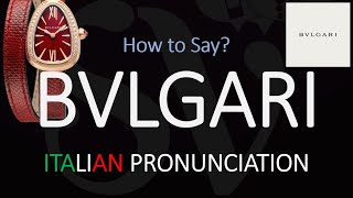 How to Pronounce Bvlgari CORRECTLY [upl. by Raveaux862]