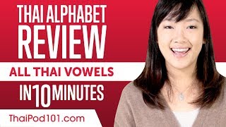 Review ALL Thai Vowels in 10 minutes  Write and Read Thai [upl. by Aonehc48]