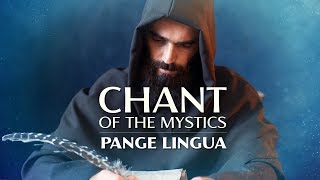 Chant of the Mystics Pange Lingua  Divine Gregorian Chant  Eucharistic Hymn [upl. by Socrates]