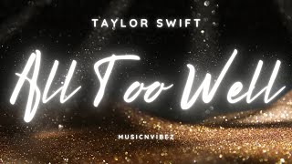 Taylor Swift  All Too Well Lyrics [upl. by Lledra]