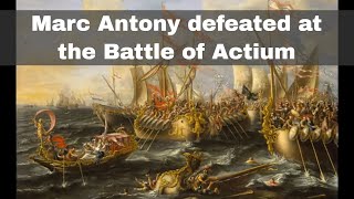 2nd September 31 BCE Marc Antony defeated at the Battle of Actium [upl. by Bracci]