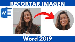 CÓMO RECORTAR IMAGEN EN WORD 2019 ✂ [upl. by Nostrebor186]