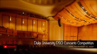 Duke University DSO Concerto Competition [upl. by Eenaj]