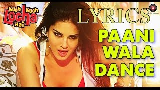 Paani Wala Dance OFFICIAL Music Video  Sunny Leone amp Neha Kakkar  LYRICS [upl. by Barth]