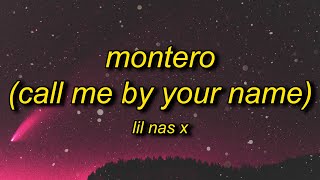 Lil Nas X  MONTERO Call Me By Your Name Lyrics  call me when you want call me when you need [upl. by Grunberg]