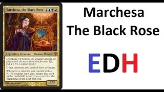 Marchesa The Black Rose  EDH Commander  Deck Tech [upl. by Pirozzo389]