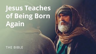 John 3  Jesus Teaches of Being Born Again  The Bible [upl. by Calie]