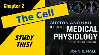 Guyton and Hall Medical Physiology Chapter 2 REVIEW The Cell  Study This [upl. by Scrivenor174]