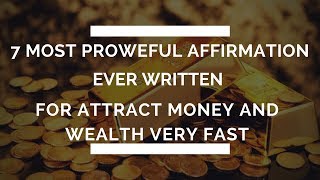 Wealth Affirmation quotThe 7 Most Powerful Money Affirmations Ever Writtenquot [upl. by Rheba]