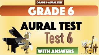 Grade 6 Sample Aural Test 6 with Answer for Music Exams [upl. by Godderd116]