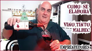 Como Elaboramos Vino Tinto Malbec Paso a Paso atención emprendedores [upl. by Lexie146]