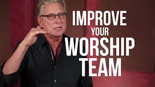 How to Improve Your Worship Team [upl. by Mehcanem]