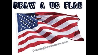 How to Draw a US Flag American Realistic Waving Step by Step Drawing Tutorial [upl. by Mirak147]