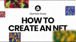 How to create an NFT using OpenSea Studio [upl. by Maurise]