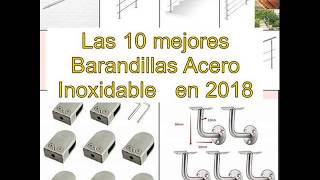 Las 10 mejores Barandillas Acero Inoxidable en 2018 [upl. by Melisande]