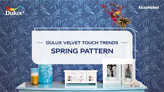 Spring Pattern  Dulux Velvet Touch Trends [upl. by Harday526]