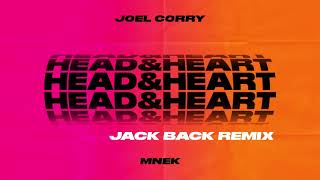 Joel Corry x MNEK  Head amp Heart Jack Back Remix [upl. by Hickie]