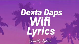 Dexta Daps  WiFi Lyrics  Strictly Lyrics [upl. by Nileuqcaj]