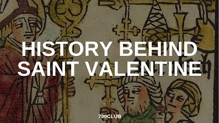 The History Behind St Valentine [upl. by Rosana]