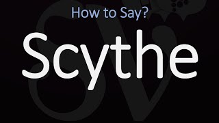 How to Pronounce Scythe CORRECTLY Meaning amp Pronunciation [upl. by Cindie]