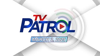 TV Patrol Livestream  March 3 2025 Full Episode Replay [upl. by Kelsey]