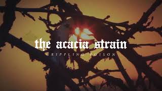 The Acacia Strain  Crippling Poison [upl. by Nyar]