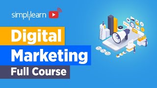 Digital Marketing Full Course For Beginners  Digital Marketing Complete Course  Simplilearn [upl. by Adnilram]